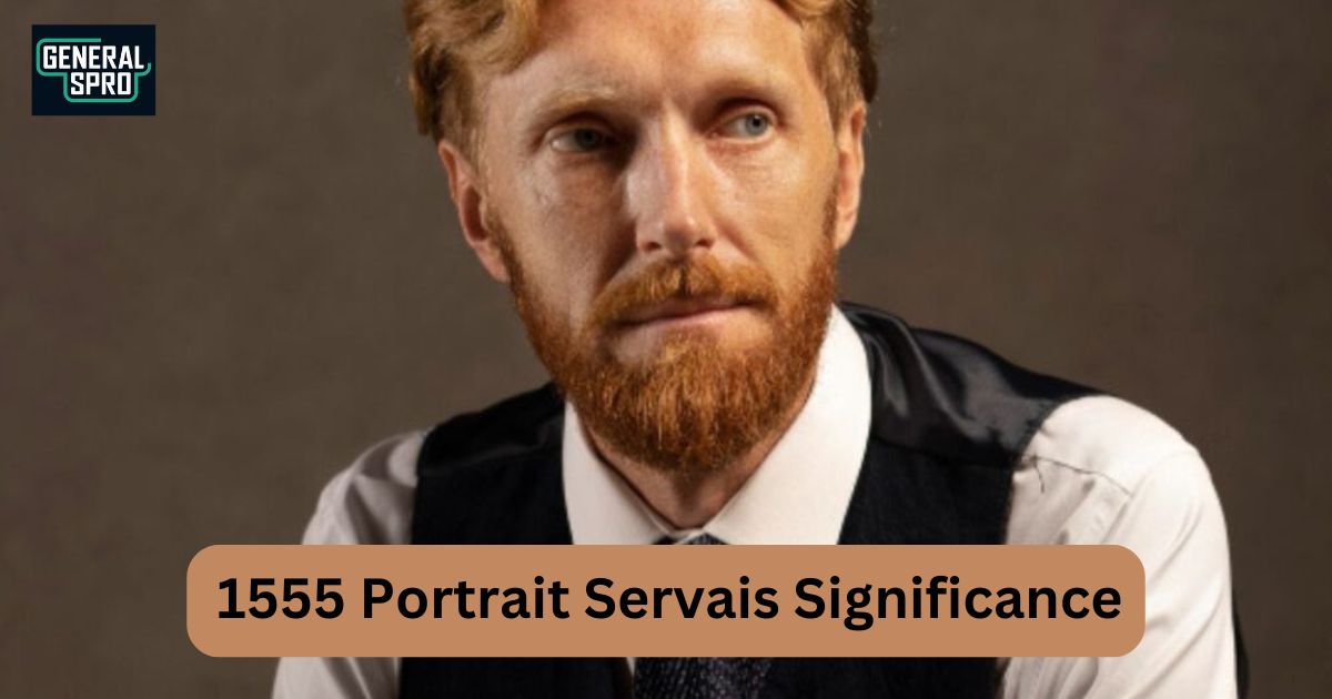 1555 Portrait Servais Significance, Historical Art Future, Technological Advancements & More 