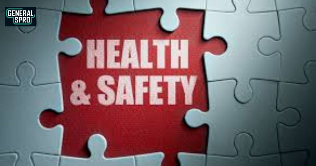 Health and Safety Considerations