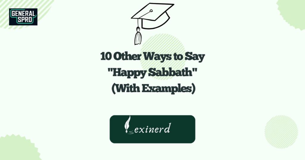 10 Other Ways to Say “Happy Sabbath” (With Examples)