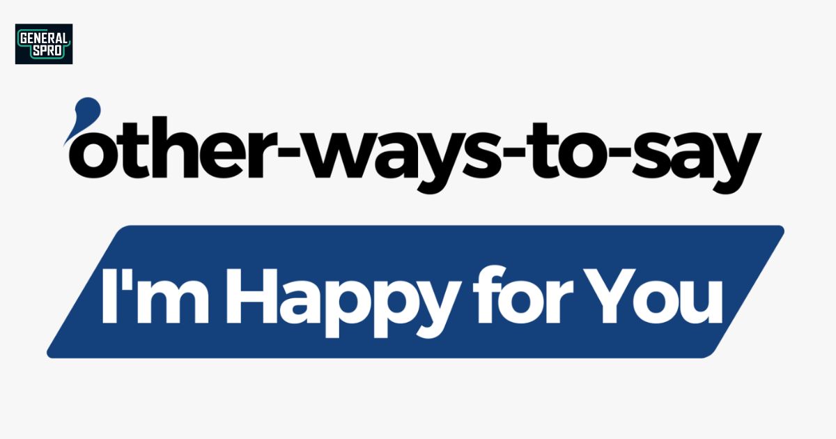 20 Other Ways to Say “I’m Happy for You” (with Examples)