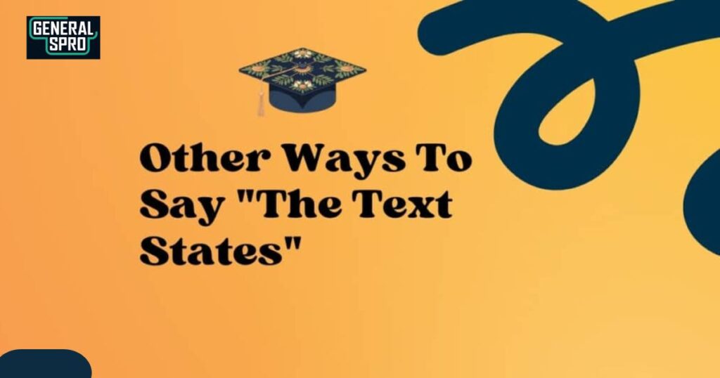 20 Other Ways to Say “The Text States” (With Examples)