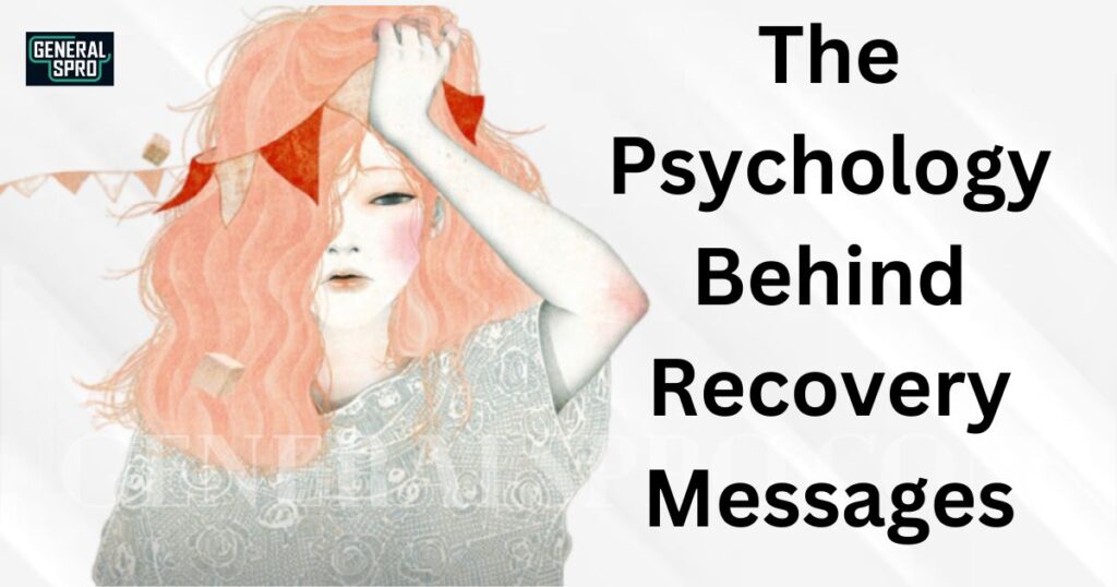 The Psychology Behind Recovery Messages