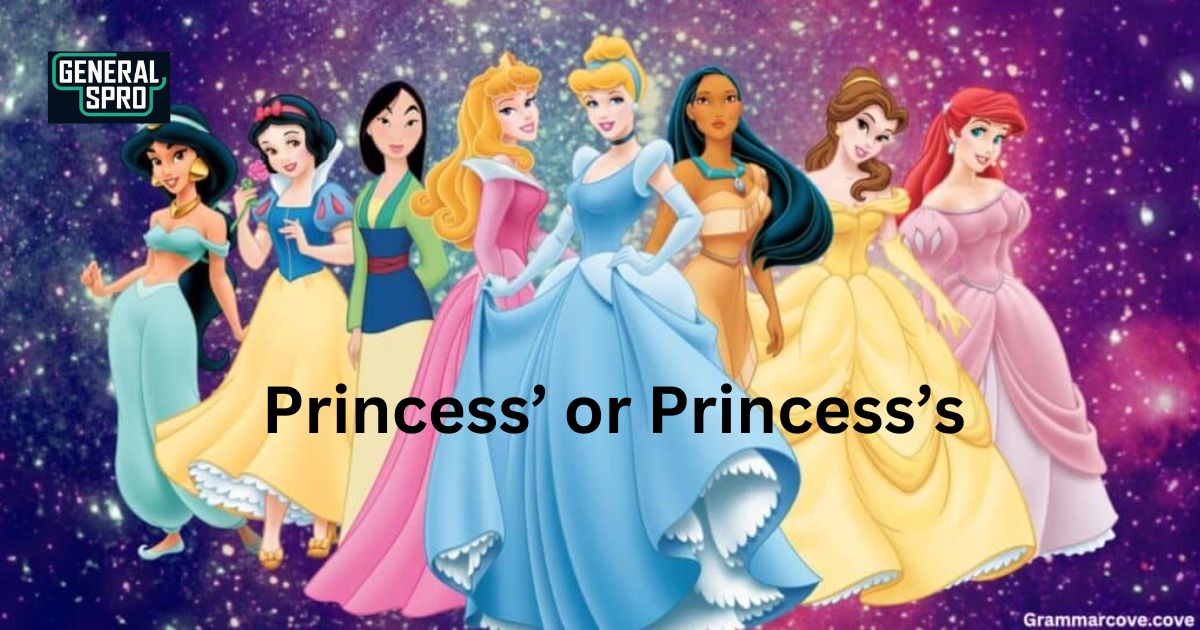 Understanding “Princess’ or Princess’s”