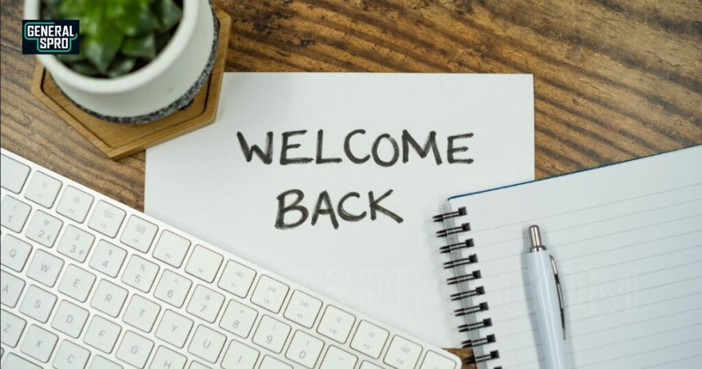 Welcome Back After Challenging Circumstances