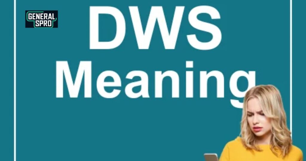 What Does DWS Mean in Texting