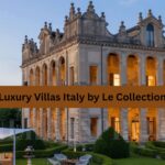 Luxury Villas Italy by Le Collectionist Your Dream Escape Awaits